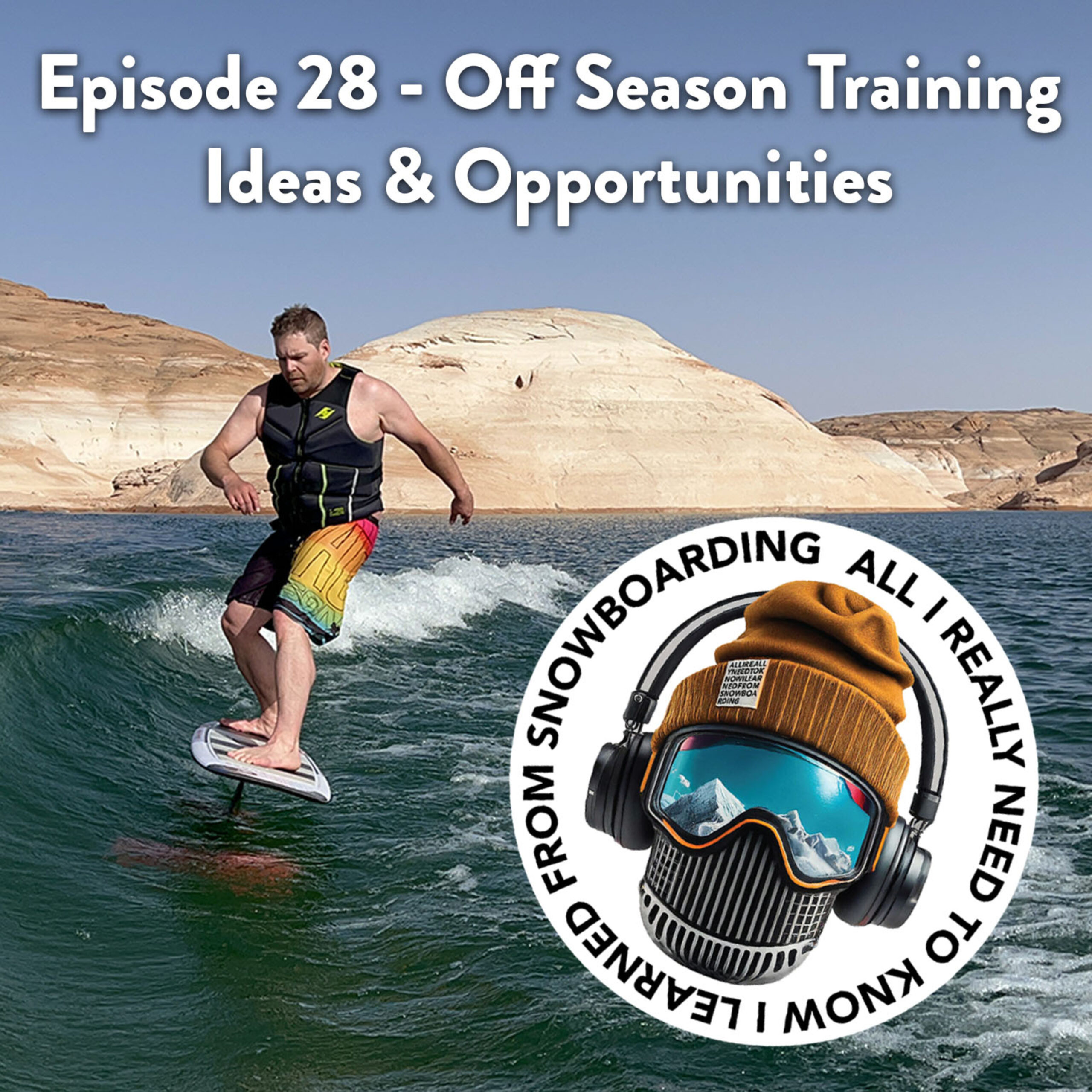 Episode 28 – Off Season Training Ideas & Opportunities